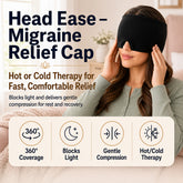 Head Ease Migraine Relief Cap
light-blocking hot and cold therapy cap
soft hydrogel migraine relief cap
wearable cold therapy head cap
flexible hot therapy migraine cap
360 coverage headache relief cap