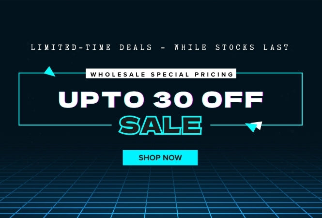 Up to 30% Off Wholesale Deals – While Supplies Last